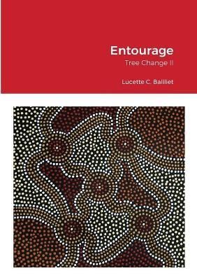 Tree Change II - Entourage By Bailliet 9781008987784 (Paperback)