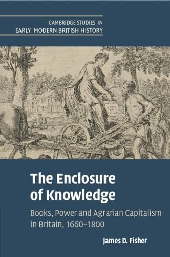 The Enclosure of Knowledge By James D. Fisher 9781009048736