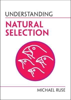 Understanding Natural Selection By Michael Ruse 9781009088329