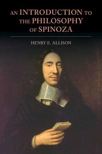 An Introduction to the Philosophy of Spinoza By Henry E. Allison