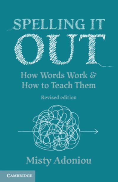 Spelling It Out By Misty Adoniou 9781009112871 (Paperback)