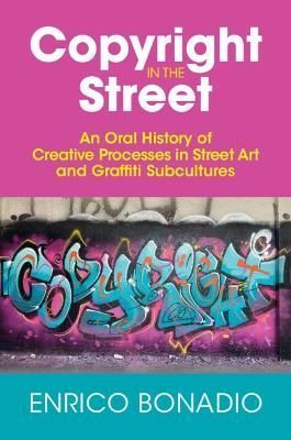 Copyright in the Street By Enrico Bonadio 9781009198639 (Paperback)