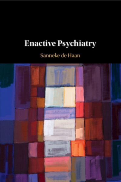 Enactive Psychiatry By Sanneke de Haan 9781009246033 (Paperback)