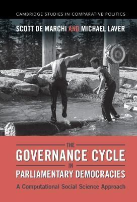 The Governance Cycle in Parliamentary Democracies 9781009315470