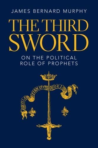The Third Sword By James Bernard Murphy 9781009372268 (Paperback)