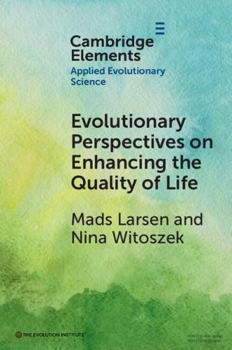 Evolutionary Perspectives on Enhancing Quality of Life 9781009378536