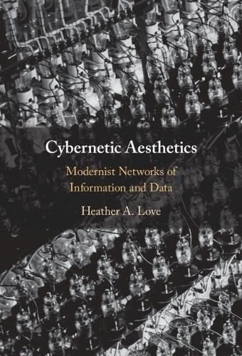Cybernetic Aesthetics By Heather Allison Love 9781009387484 (Hardback)