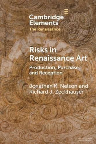 Risks in Renaissance Art By Jonathan K. Nelson, Richard Zeckhauser
