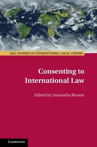 Consenting to International Law By Samantha Besson (editor) (Hardback)