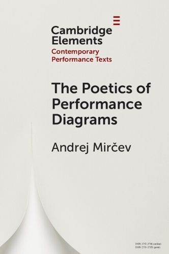 The Poetics of Performance Diagrams By Andrej Mircev 9781009446228