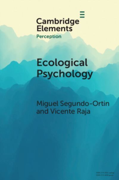 Ecological Psychology By Miguel Segundo-Ortin, Vicente Raja