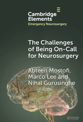 The Challenges of Being On-Call for Neurosurgery 9781009454308