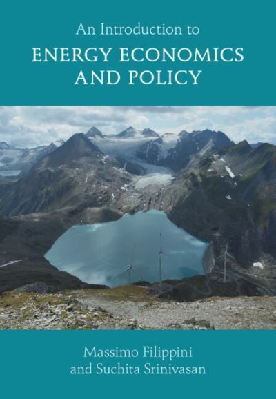 An Introduction to Energy Economics and Policy 9781009471817