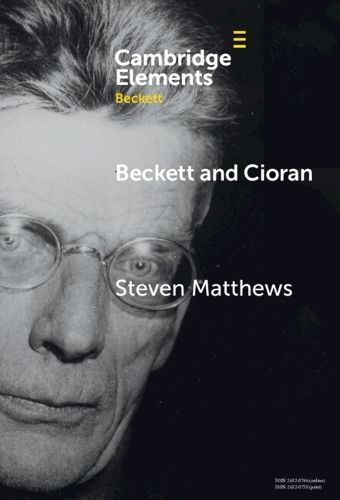Beckett and Cioran By Steven Matthews 9781009494724 (Hardback)