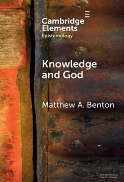 Knowledge and God By Matthew A. Benton 9781009533614 (Hardback)