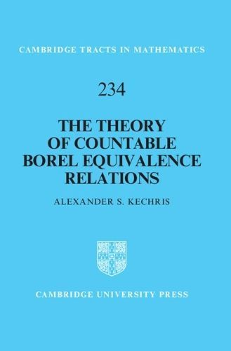 The Theory of Countable Borel Equivalence Relations By A. S. Kechris