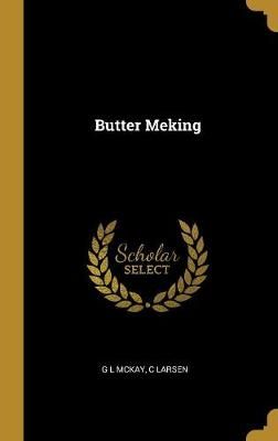 Butter Meking By McKay 9781010218500 (Hardback)