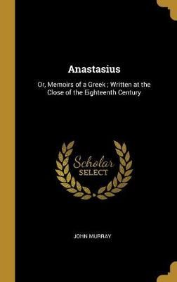 Anastasius By John Murray 9781010378693 (Hardback)