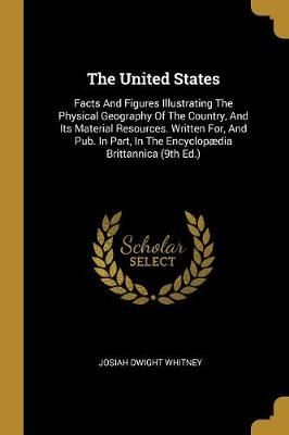 United States By Josiah Dwight Whitney 9781010500438 (Paperback)