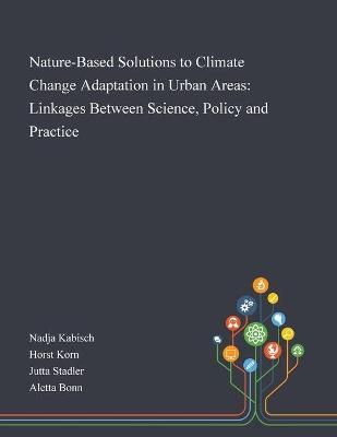 Nature-Based Solutions to Climate Change Adaptation in Urban Areas