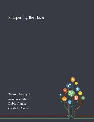 Sharpening the Haze By Walton 9781013294808 (Paperback)