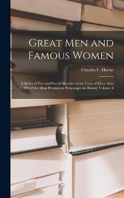 Great Men and Famous Women By Horne 9781013304750 (Hardback)