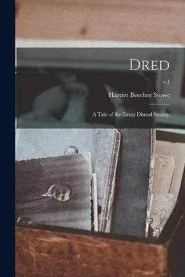 Dred By Stowe 9781013307706 (Paperback)