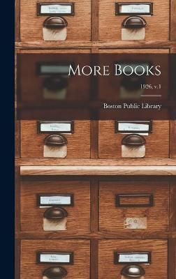 More Books; 1926, V.1 By Boston Public Library (creator) 9781013314711