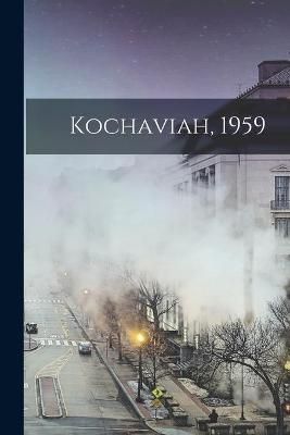 Kochaviah, 1959 By Anonymous 9781013338731 (Paperback)