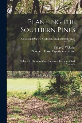 Planting the Southern Pines 9781013340628 (Paperback)