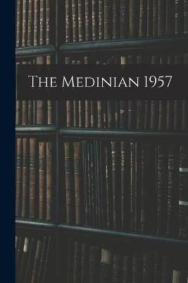 The Medinian 1957 By Anonymous 9781013404429 (Paperback)