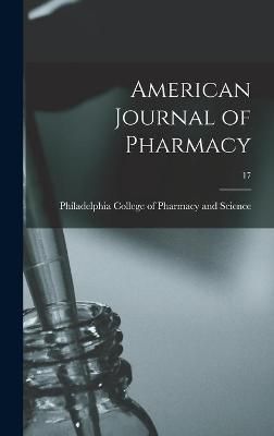 American Journal of Pharmacy; 17 9781013425967 (Hardback)