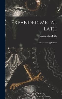 Expanded Metal Lath By Berger Manuf Co 9781013457661 (Hardback)