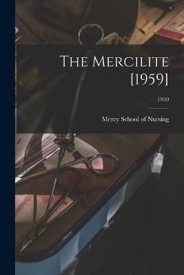 The Mercilite [1959]; 1959 9781013470547 (Paperback)