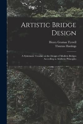 Artistic Bridge Design [microform] By Tyrrell 9781013475320