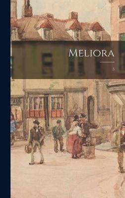 Meliora; 5 By Anonymous 9781013484995 (Hardback)