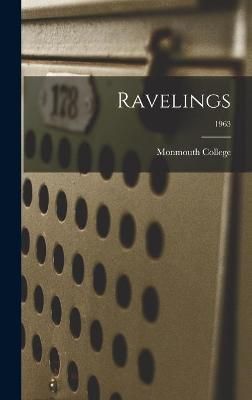 Ravelings; 1963 By Monmouth College (creator) 9781013488870 (Hardback)