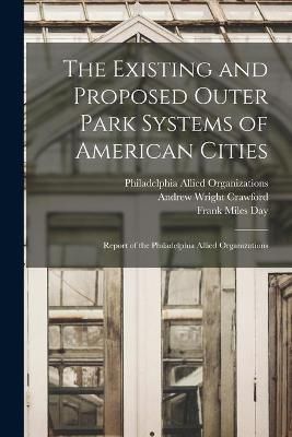 Existing and Proposed Outer Park Systems of American Cities