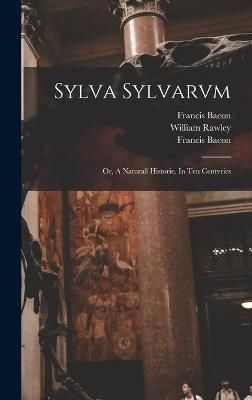 Sylva Sylvarvm By Bacon 9781013508585 (Hardback)