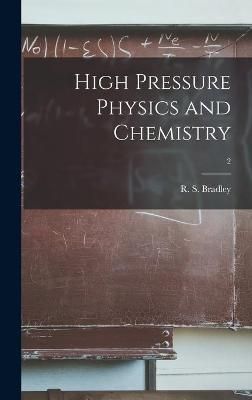 High Pressure Physics and Chemistry; 2 9781013531057 (Hardback)