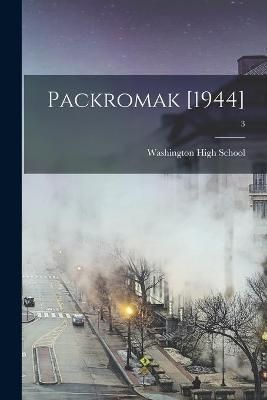 Packromak [1944]; 3 By N Washington High School (Washington (creator)