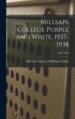 Millsaps College Purple and White, 1937-1938; 1937-1938 9781013562952
