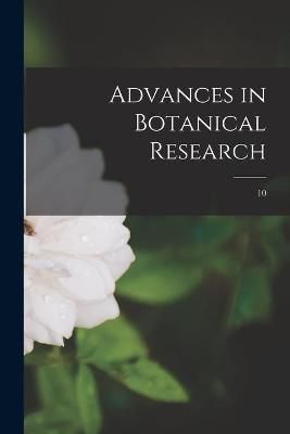 Advances in Botanical Research; 10 By Anonymous 9781013573576