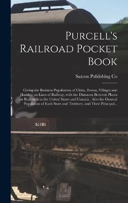 Purcell's Railroad Pocket Book [microform] By Saxton Publishing Co
