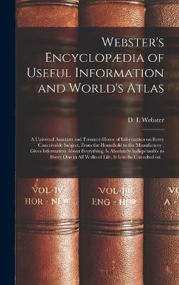 Webster's Encyclopædia of Useful Information and World's Atlas [microform]