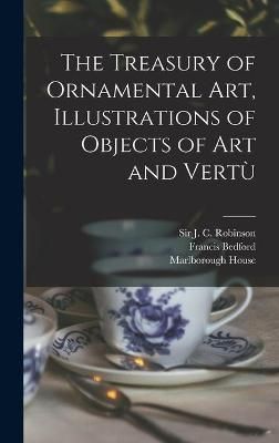 Treasury of Ornamental Art, Illustrations of Objects of Art and Vertù