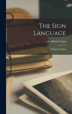 Sign Language By Long 9781013623646 (Hardback)