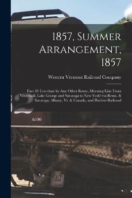 1857, Summer Arrangement, 1857 [microform] 9781013637223 (Paperback)