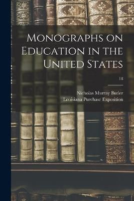 Monographs on Education in the United States; 18 By Butler (Paperback)