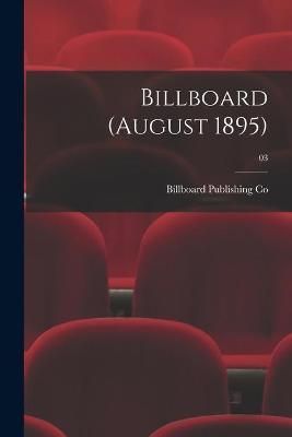 Billboard (August 1895); 03 By Billboard Publishing Co 9781013674365